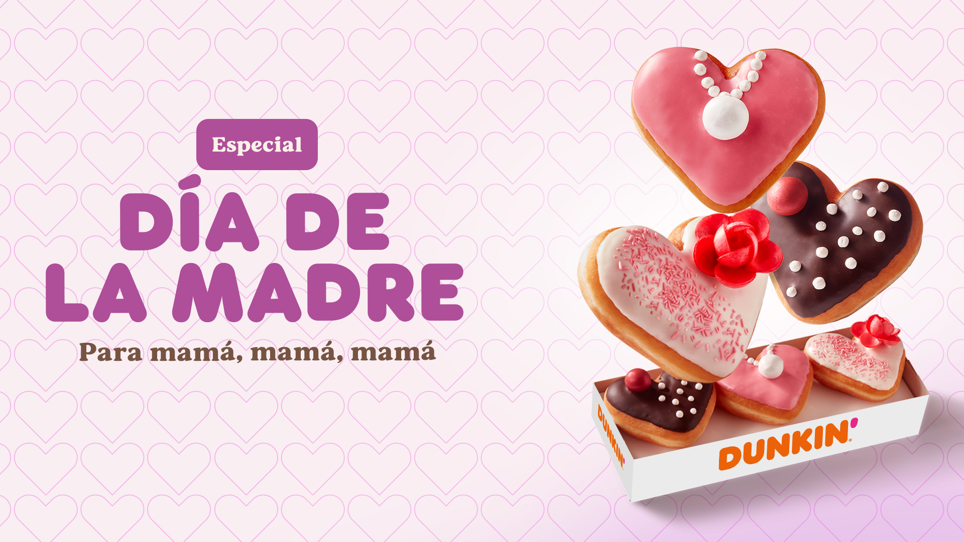 Dunkins para mamá, mamá, mamá